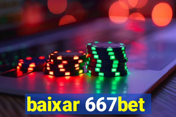 baixar 667bet